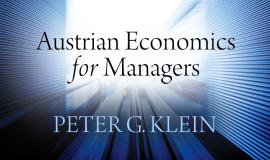 Austrian Economics for Managers Austrian Economics for Managers