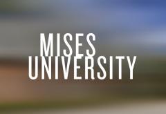 Mises University 2020 Mises University 2020