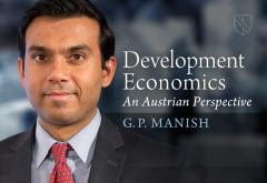 Development Economics: An Austrian Perspective Development Economics: An Austrian Perspective