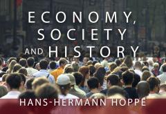 Economy Society and History Hoppe Economy Society and History