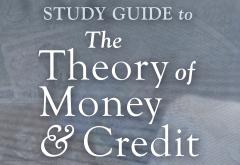 Study Guide To The Theory Of Money And Credit Mises Institute - 