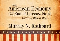 American Economy Rothbard American Economy Rothbard