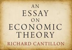 An Essay on Economic Theory by Richard Cantillon An Essay on Economic Theory by Richard Cantillon