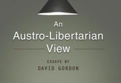 Austro-Libertarian View Austro-Libertarian View