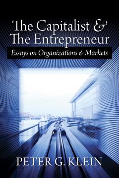 Learning English Essay Writing The Capitalist And The Entrepreneur By Peter Klein What Is A Thesis Statement In A Essay also Essay In English Language The Capitalist And The Entrepreneur Essays On Organizations And Paper Essay