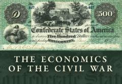 Economics of the Civil War Economics of the Civil War