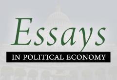 Essays in Political Economy Essays in Political Economy