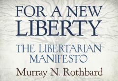For a New Liberty by Murray N. Rothbard For a New Liberty by Murray N. Rothbard