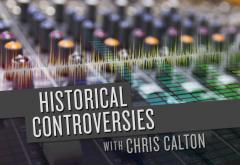 Historical Controversies LIVE! Historical Controversies LIVE!