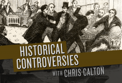 Historical Controversies Podcast: Season 2 Historical Controversies Podcast: Season 2