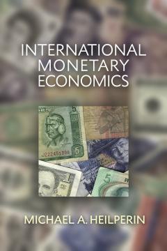 International Monetary Economics by Michael Heilperin International Monetary Economics by Michael Heilperin