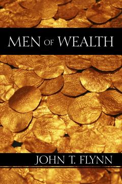 men of wealth the