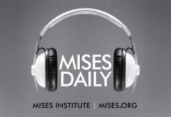 Audio Mises Daily Audio Mises Daily