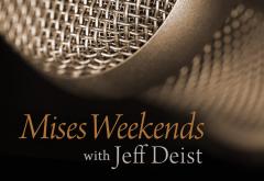 Mises Weekends Mises Weekends