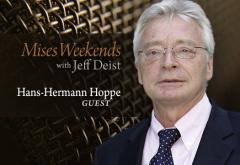Hans-Hermann Hoppe on Mises Weekends Hans-Hermann Hoppe on Mises Weekends