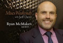Ryan McMaken on Mises Weekends Ryan McMaken on Mises Weekends