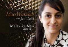 Malavika Nair on Mises Weekends Malavika Nair on Mises Weekends