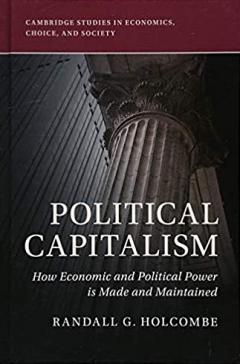 Political Capitalism by Randall Holcombe