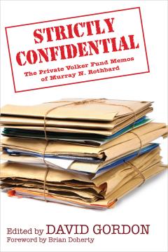 strictly confidential the private volker fund memos of murray n confidential memos