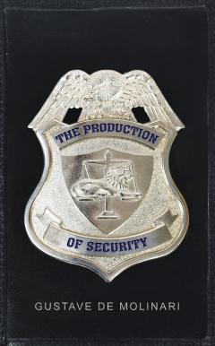 The Production of Security by Molinari The Production of Security by Molinari