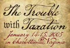The Trouble with Taxation 2005_750x516.jpg