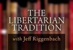 The Libertarian Tradition The Libertarian Tradition